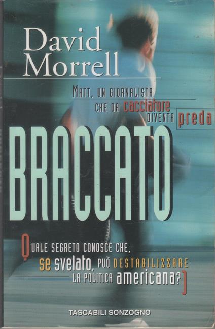 Braccato - David Morrell - David Morrell - copertina
