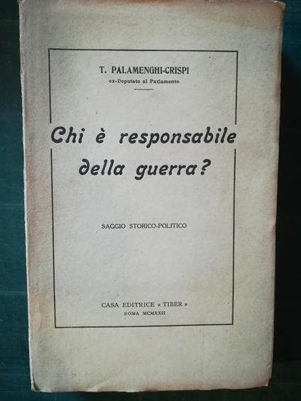 Chi è responsabile della guerra? Saggio storico-politico - copertina