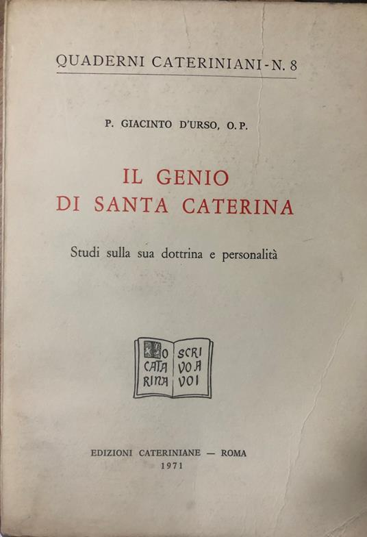 Il genio di Santa Caterina. Studi sulla sua dottrina e personalità - copertina