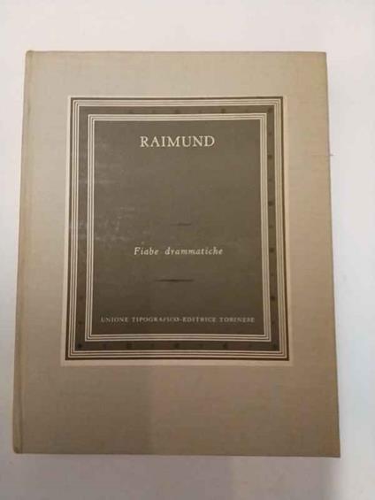 Fiabe drammatiche - Ferdinand Raimund - copertina