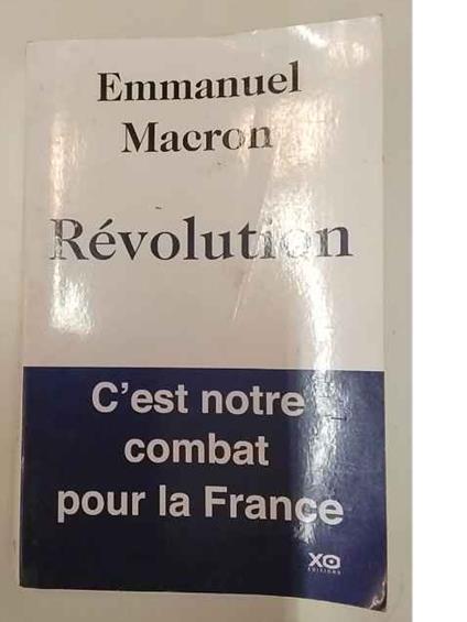 Révolution: c'est notre combat pour la France - Emmanuel Macron - copertina