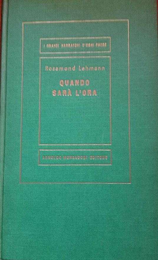 Quando sarà l'ora - Rosamond Lehmann - copertina