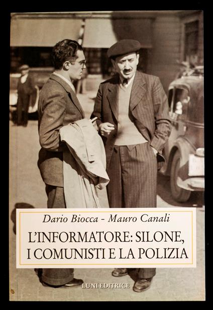L'informatore: Silone, i comunisti e la polizia - copertina