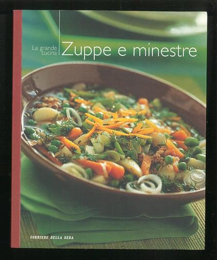 Zuppe e minestre - Autori Vari - copertina