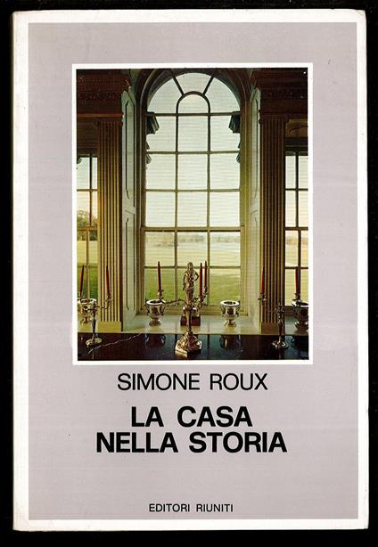 La casa nella storia - Simone Roux - copertina
