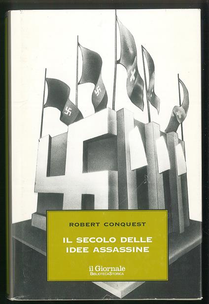 Il secolo delle idee assassine - Robert Conquest - copertina