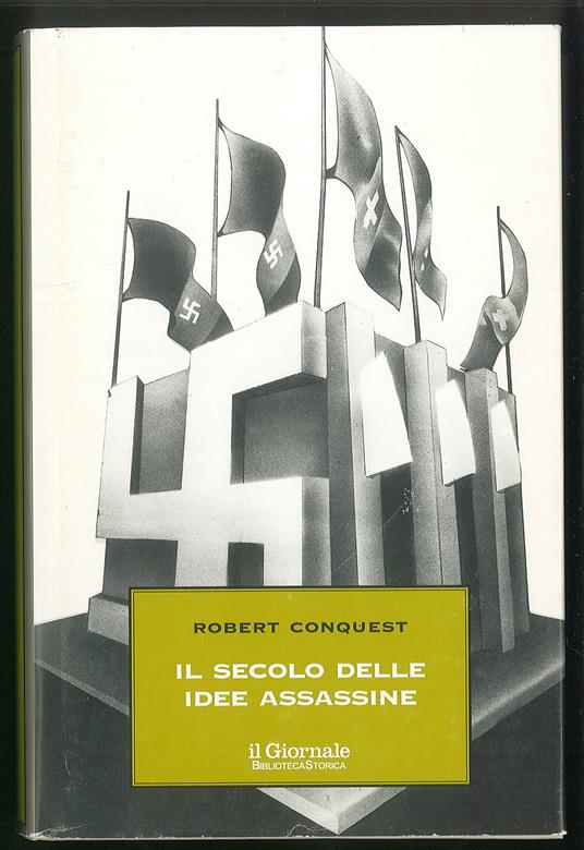 Il secolo delle idee assassine - Robert Conquest - copertina