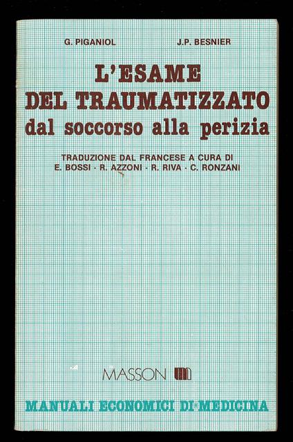 L'esame del traumatizzato dal soccorso alla perizia - copertina