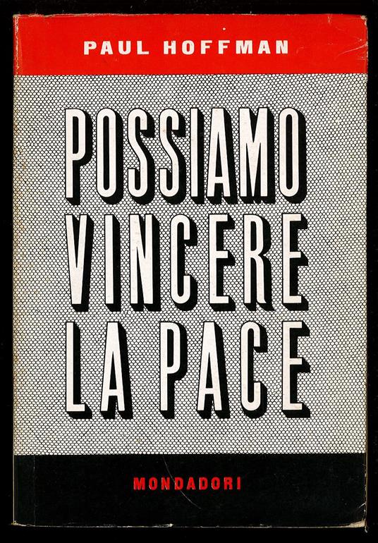 Possiamo vincere la Pace - Paul Hoffman - copertina
