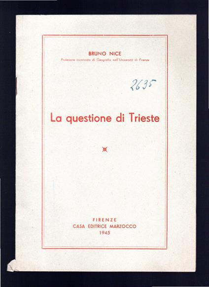 La questione di Trieste - Bruno Nice - copertina