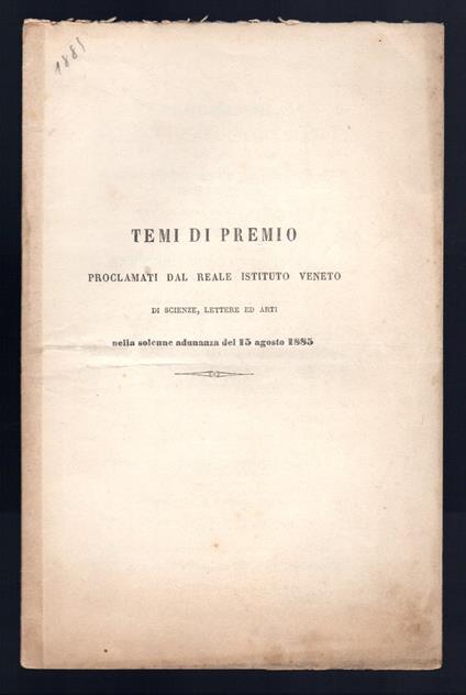 Temi di Premio proclamati dal Reale Istituto Veneto di Scienze, Lettere ed Arti nella solenne adunanza del 15 agosto 1885 - copertina