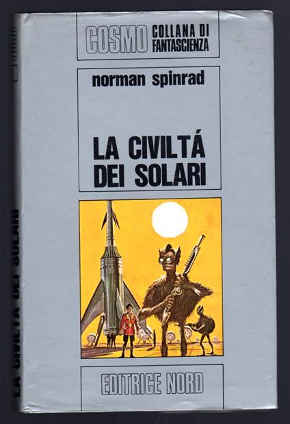 La civiltà dei Solari - Norman Spinrad - copertina