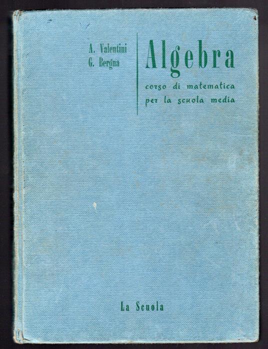 Algebra. Corso di matematica per la scuola media - copertina
