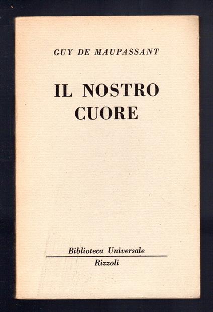 Il nostro cuore - Guy de Maupassant - copertina
