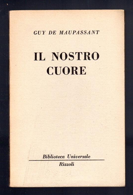 Il nostro cuore - Guy de Maupassant - copertina