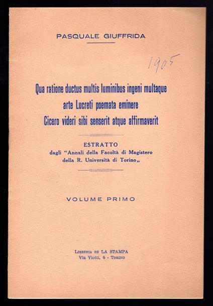 Qua ratione ductus multis luminibus ingeni multaque arte Lucreti poemata emiere Cicero videri sibi senserit atque affirmaverit - Pasquale Giuffrida - copertina