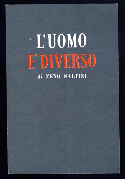 L'uomo è diverso - Zeno Saltini - copertina