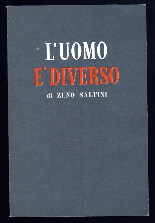 L'uomo è diverso - Zeno Saltini - copertina