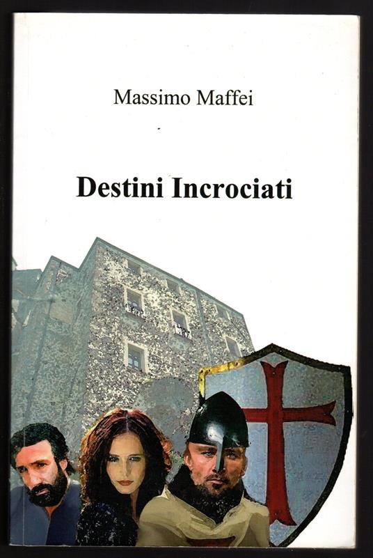 Destini Incrociati - Massimo Maffei - copertina