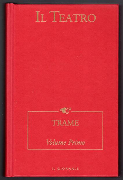 Il teatro. Trame. Volume I - copertina