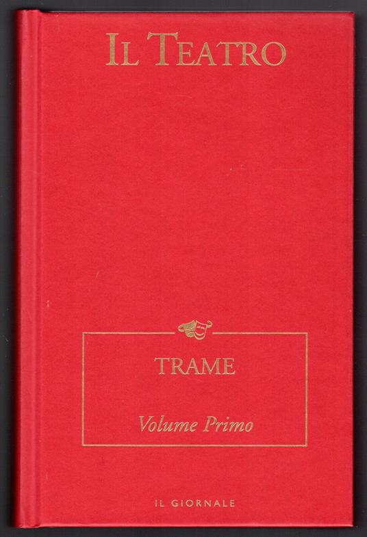 Il teatro. Trame. Volume I - copertina
