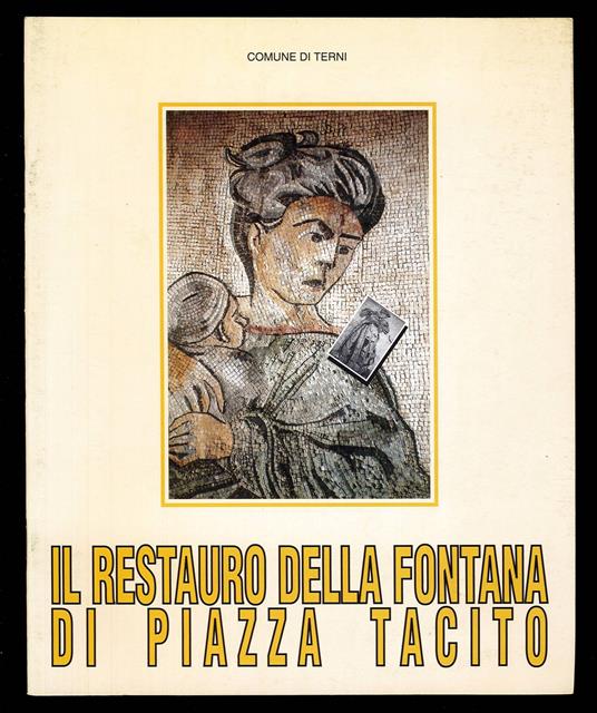 Il restauro della Fontana di Piazza Tacito - copertina