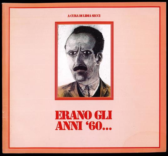 Erano gli anni '60 - copertina