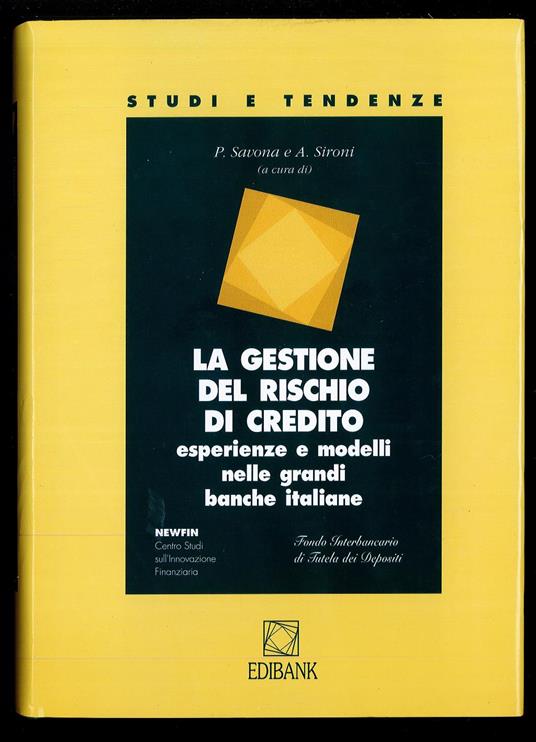 La gestione del rischio di credito. Esperienze e modelli nelle grandi banche italiane - copertina