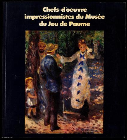 Chefs-d'oeuvre impressionnistes du Musée du Jeu de Paume - copertina
