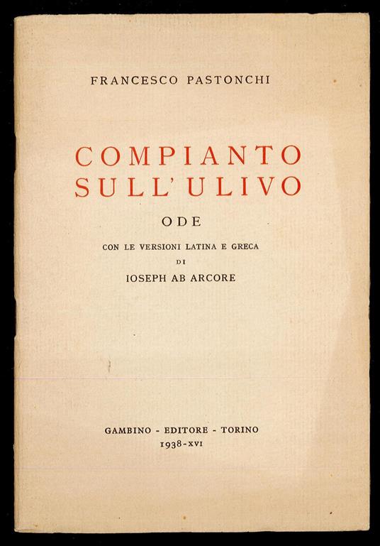Compianto sull'ulivo - Ode con le versioni latina e greca di Joseph ab Arcore - copertina