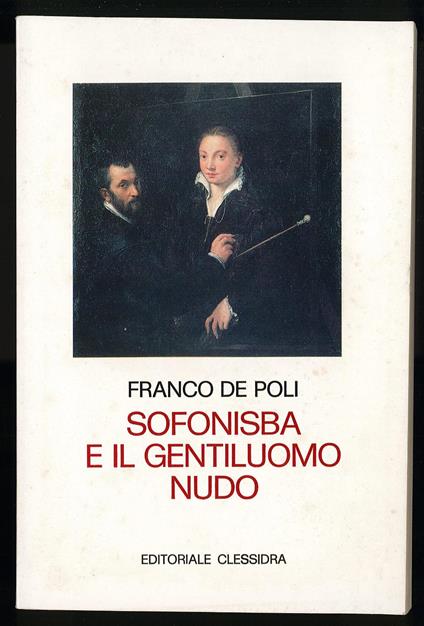 Sofonisba e il gentiluomo nudo - Franco De Poli - copertina