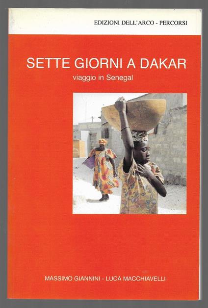 Sette giorni a Dakar – Viaggio in Senegal - copertina
