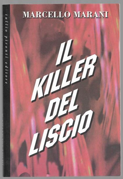 Il killer del liscio - Marcello Marani - copertina