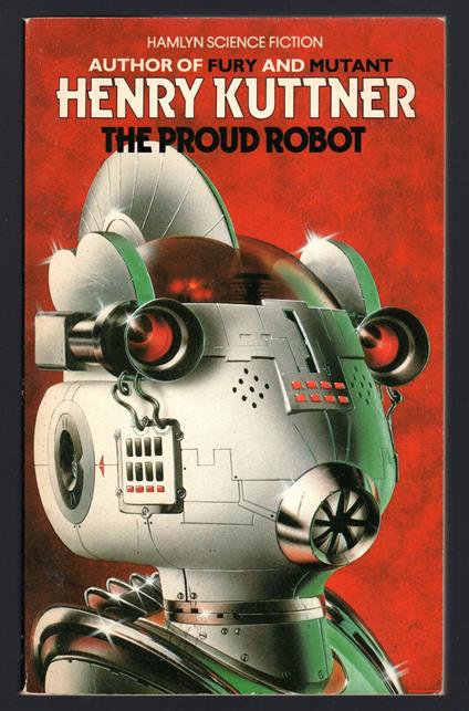 The proud robot - Henry Kuttner - copertina