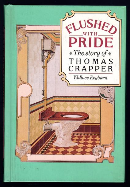 Flushed with Pride: The Story of Thomas Crapper - copertina
