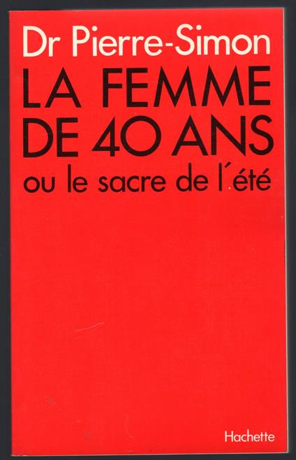 La femme de 40 ans ou le sacre de l'ete - copertina