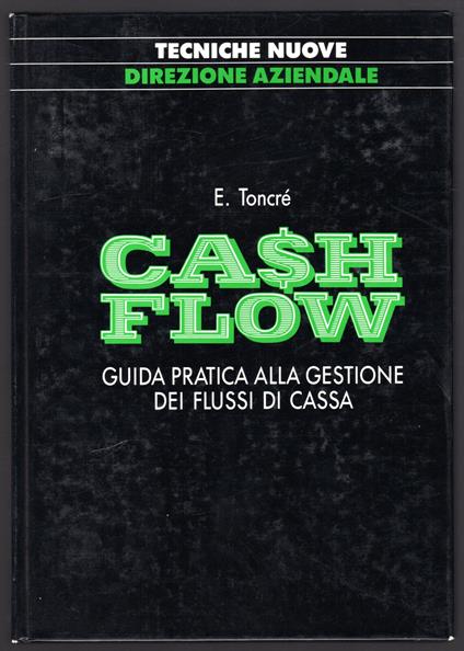 Cash flow. Guida pratica alla gestione dei flussi di cassa - copertina