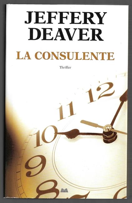 La consulente - Jeffery Deaver - copertina