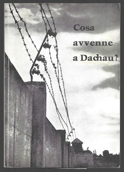 Cosa avvenne a Dachau? - copertina