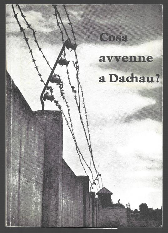 Cosa avvenne a Dachau? - copertina