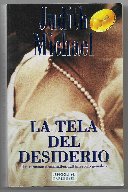 La tela del desiderio - Judith Michael - copertina