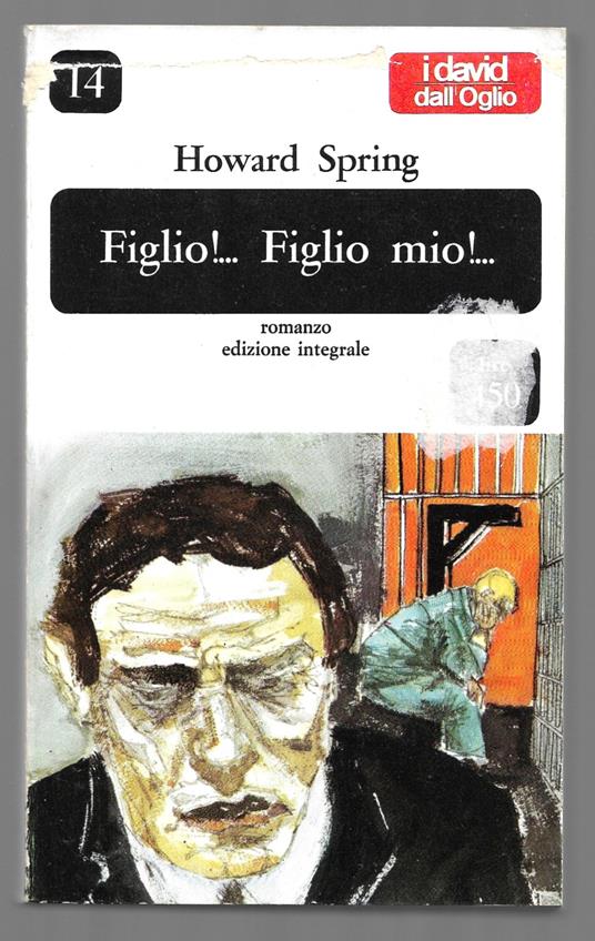 Figlio!... Figlio mio! - Howard Spring - copertina