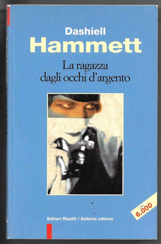 La ragzza dagli occhi d'argento - Dashiell Hammett - copertina