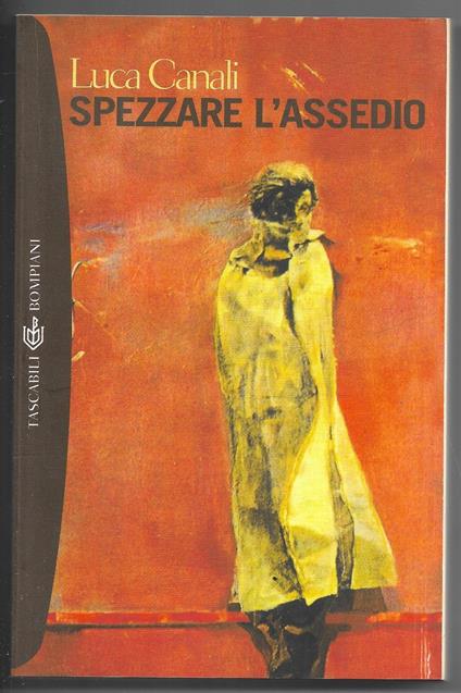 Spezzare l'assedio - Luca Canali - copertina
