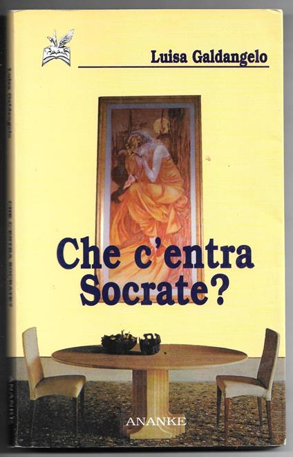 Che c'entra Socrate? - Luisa Galdangelo - copertina