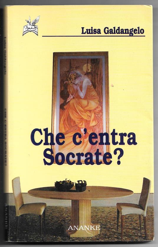 Che c'entra Socrate? - Luisa Galdangelo - copertina