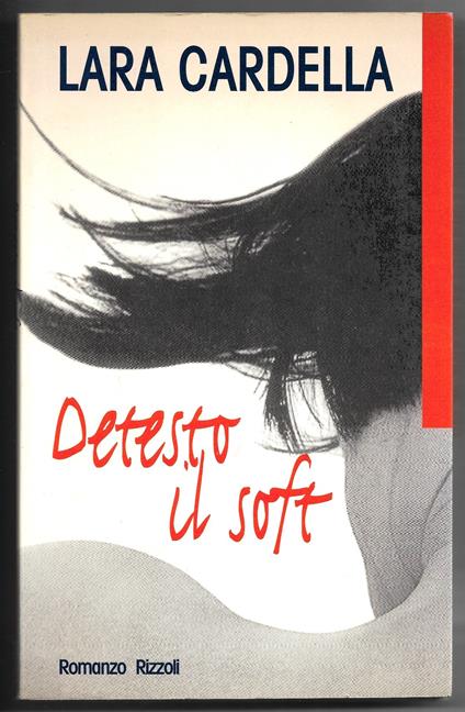 Detesto il soft - Lara Cardella - copertina