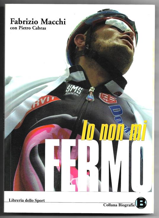 Io non mi fermo - Fabrizio Macchi - copertina