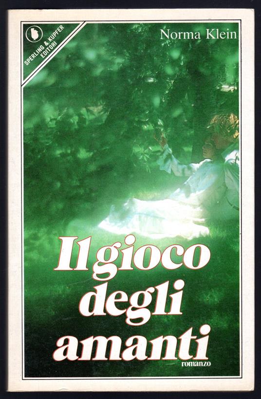 Il gioco degli amanti - Norma Klein - copertina