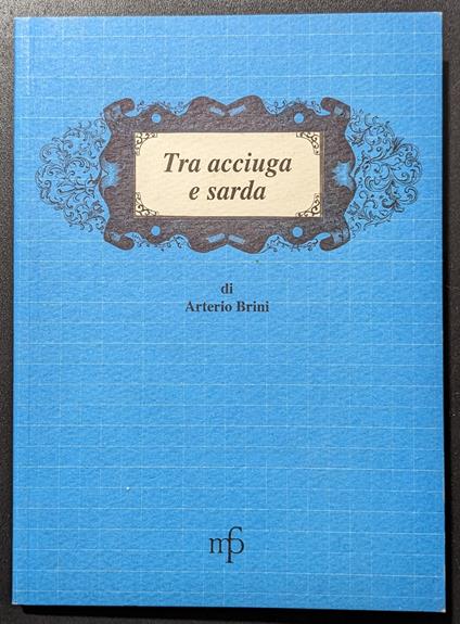 Tra acciuga e sarda - Arterio Brini - copertina